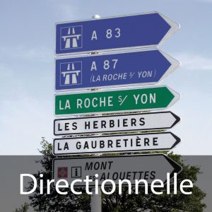 Signalisation directionnelle (panneaux de direction, de localisation et de tourisme)