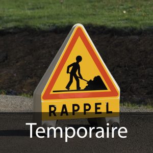 Signalisation temporaire (signalisation d’obstacles, de travaux, de chantiers mobiles ou fixes)