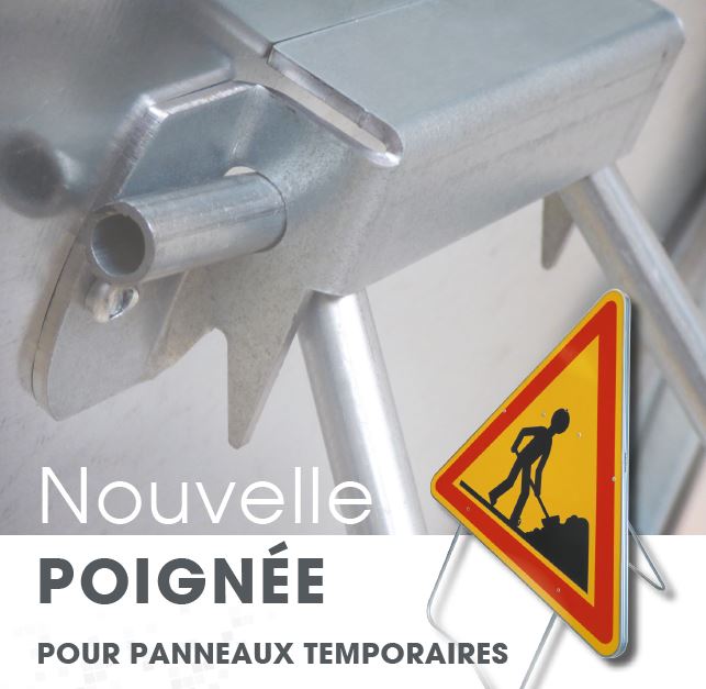 Nouvelle poignée pour panneaux temporaires